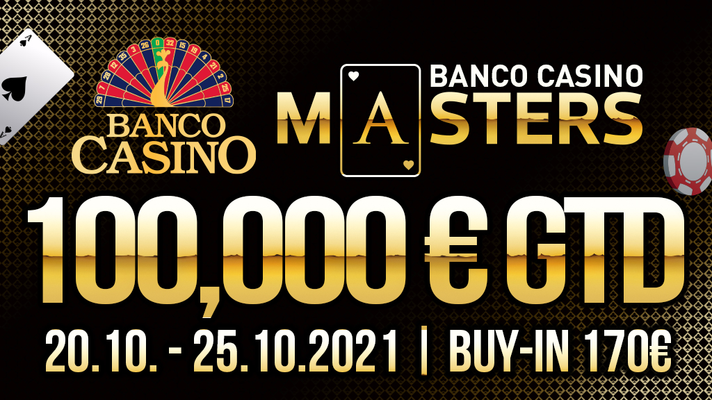28th Edition of Banco Casino Masters 100,000€ GTD is back in October 2021