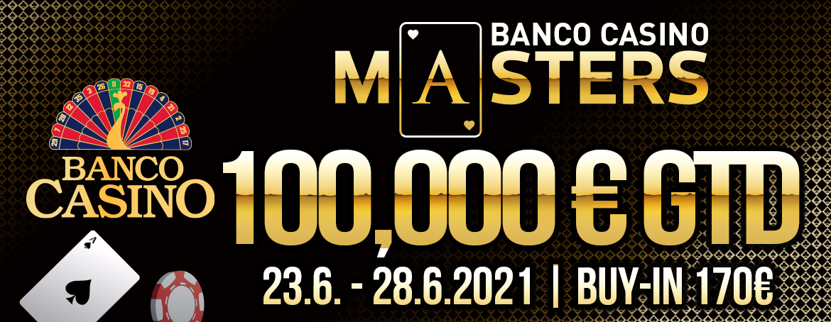 Banco Casino Masters 100,000€ GTD štartuje – Kto premení 170€ na minimálne 20,000€ a 25. titul šampióna?