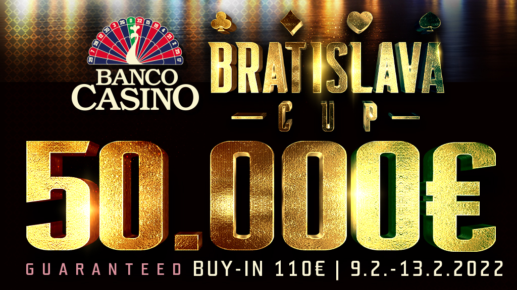 Bratislava Cup 50.000€ GTD so vstupným len 110€