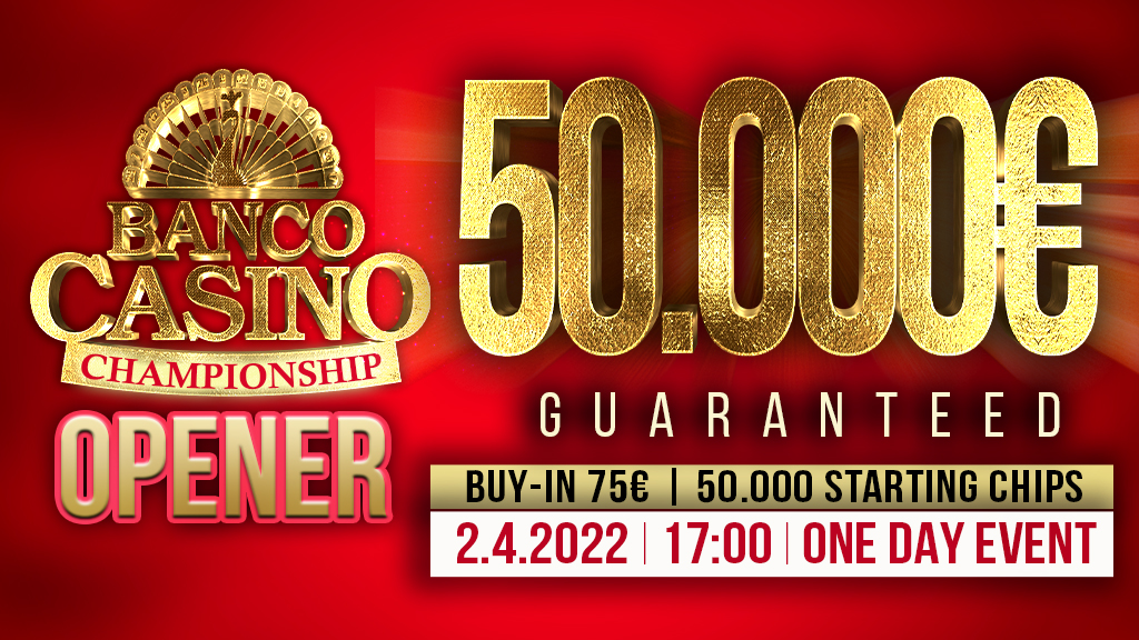 Banco Casino Championship OPENER 50.000€ GTD - One Day Event