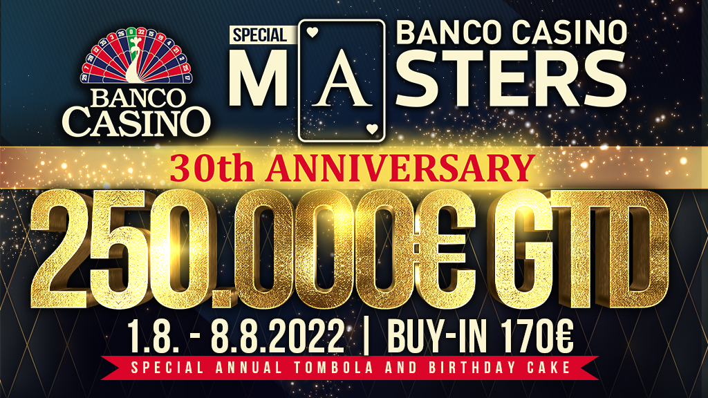 30. vydanie BANCO CASINO MASTERS 250.000€ GTD za 170€ prinesie exkluzívnu tombolu aj tortu!