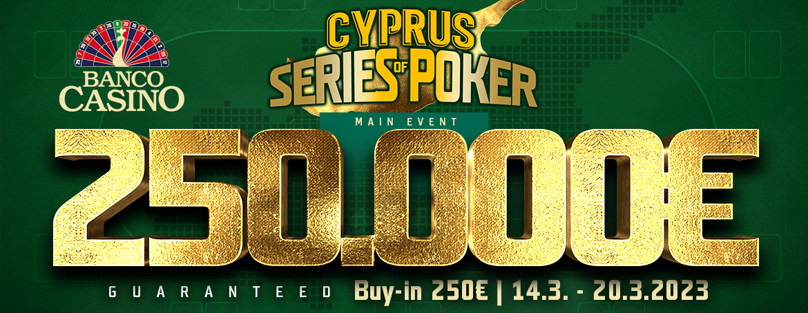 Supersatellite to Cyprus Series of Poker ME 10x 250€ ticket GTD (unl. re-entry)