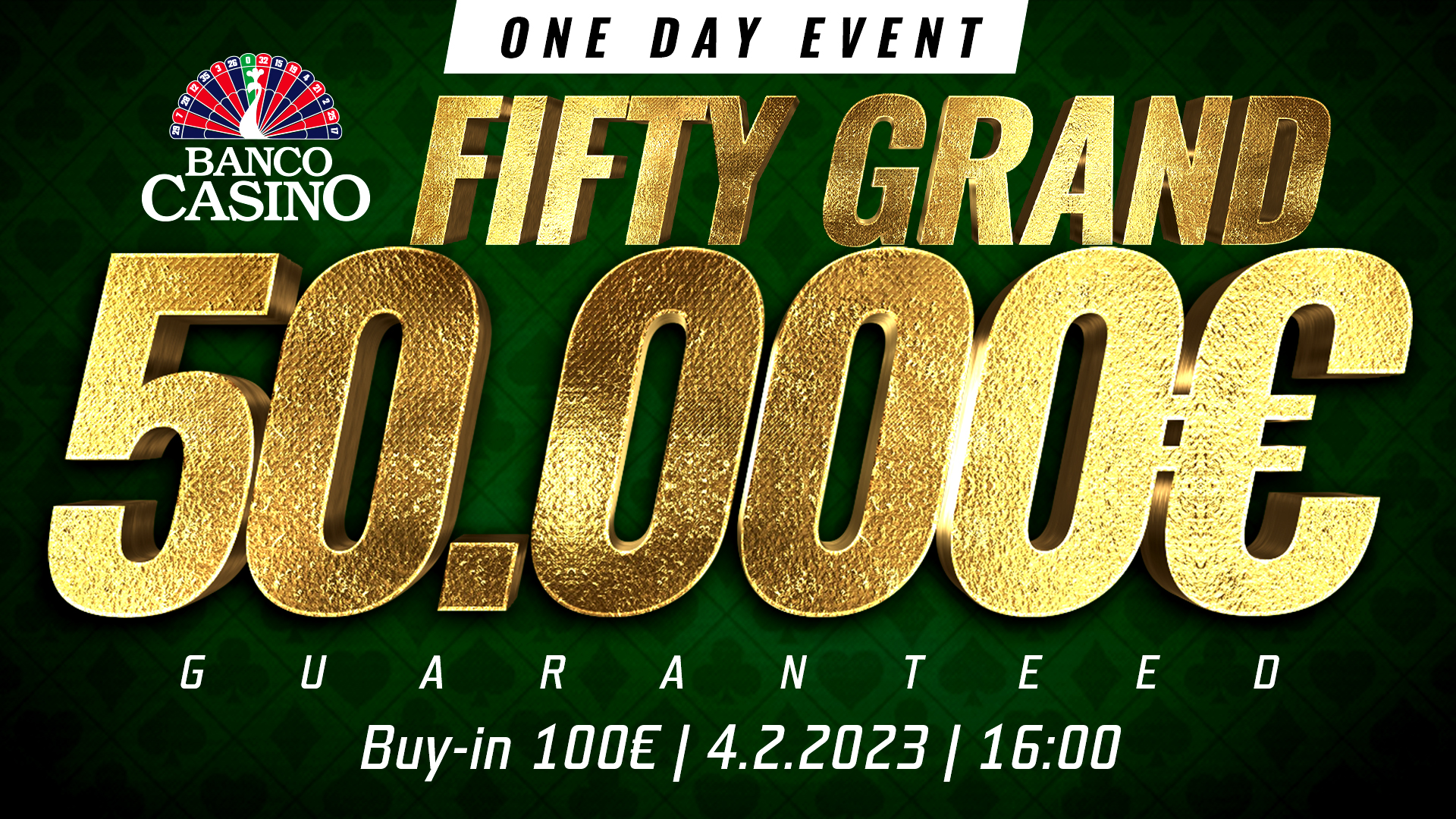 Fifty Grand 50.000€ GTD (unl. re-entry)