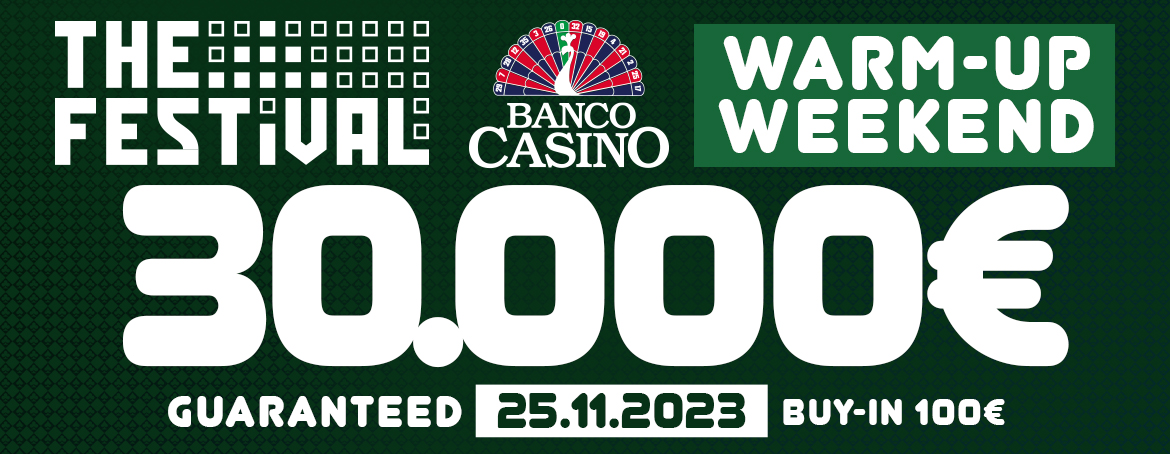 The Festival Warm-up Weekend 30.000€ GTD (unl. re-entry)