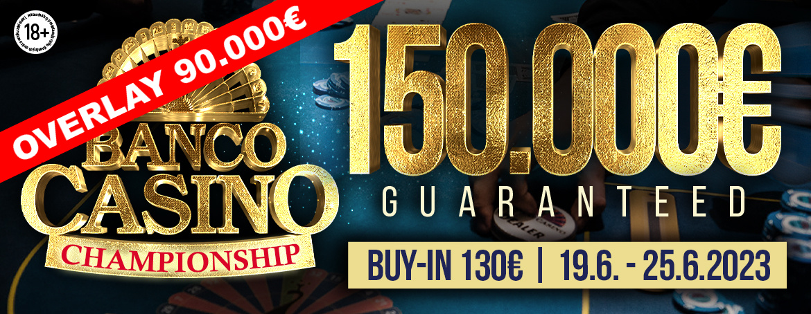 Banco Casino Championship € 150.000 GTD: Aktuell fehlen € 90.000 in der Garantie!