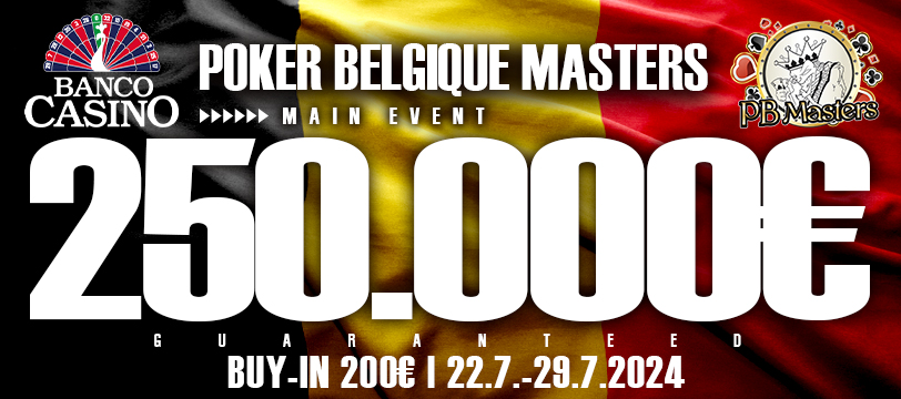 The end of July will bring the Poker Belgique Masters 250,000€ GTD for only 200€!