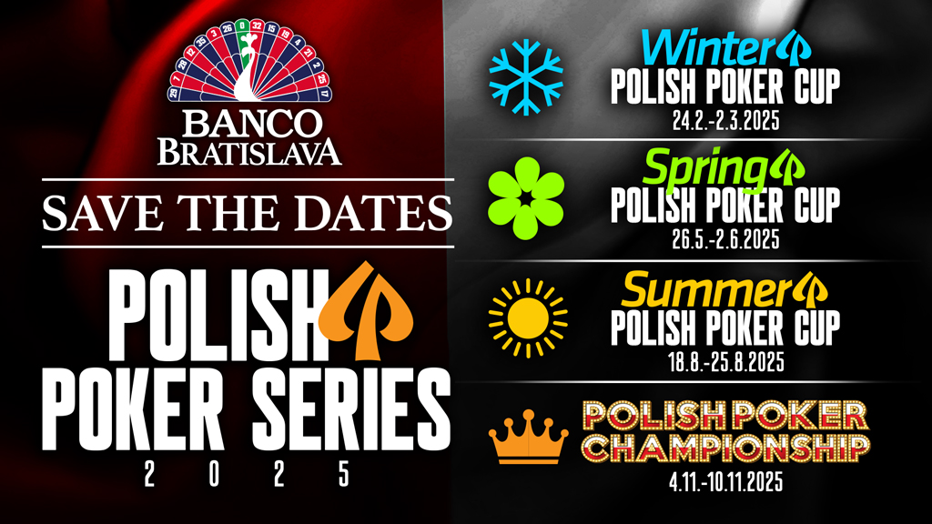 Save the dates - Polish Poker Series 2025 will bring 4 events with great guarantees! 