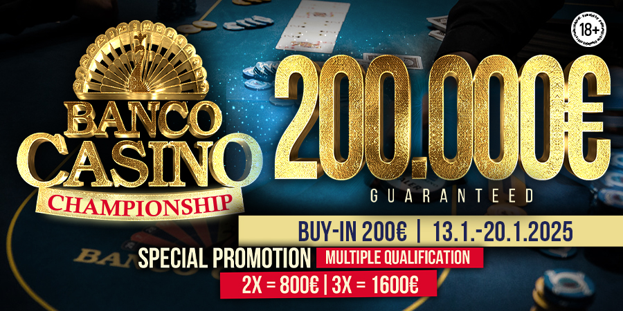 Banco Casino Championship 200,000€ GTD for 200€ starts the new year! 