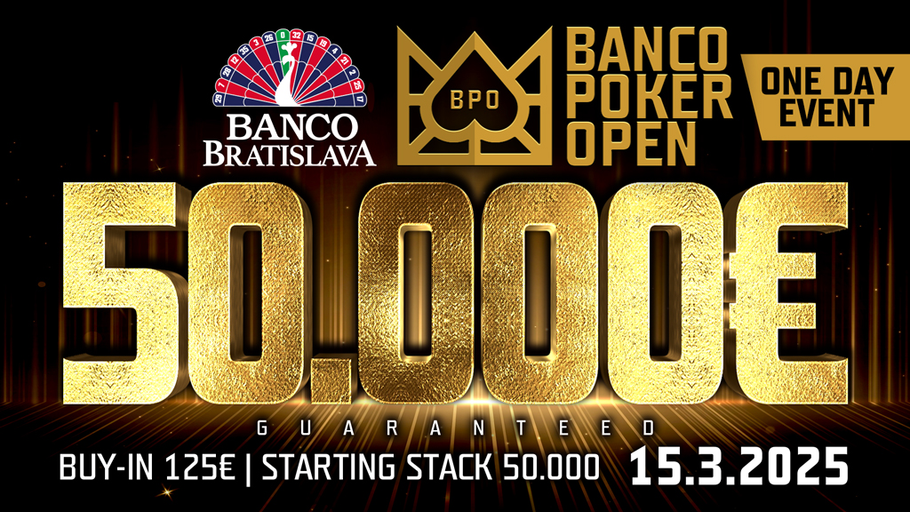 Banco Poker Open séria v Banco Bratislava prinesie jednodňovú 50.000€ GTD