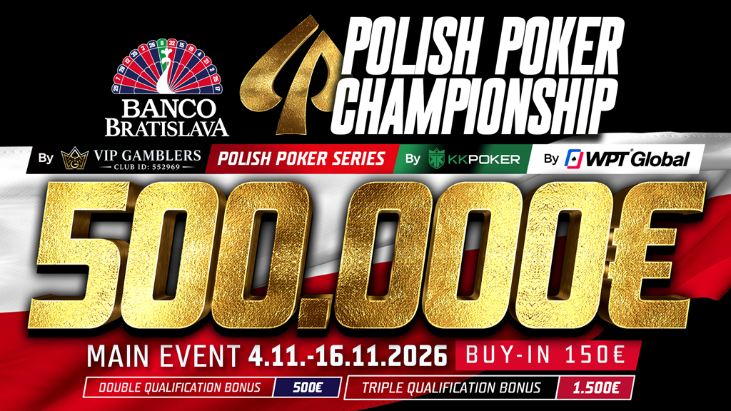 Polish Poker Championship 2026: The Biggest Event of the Year at Banco Bratislava Brings a €500,000 Main Event for Just €150!