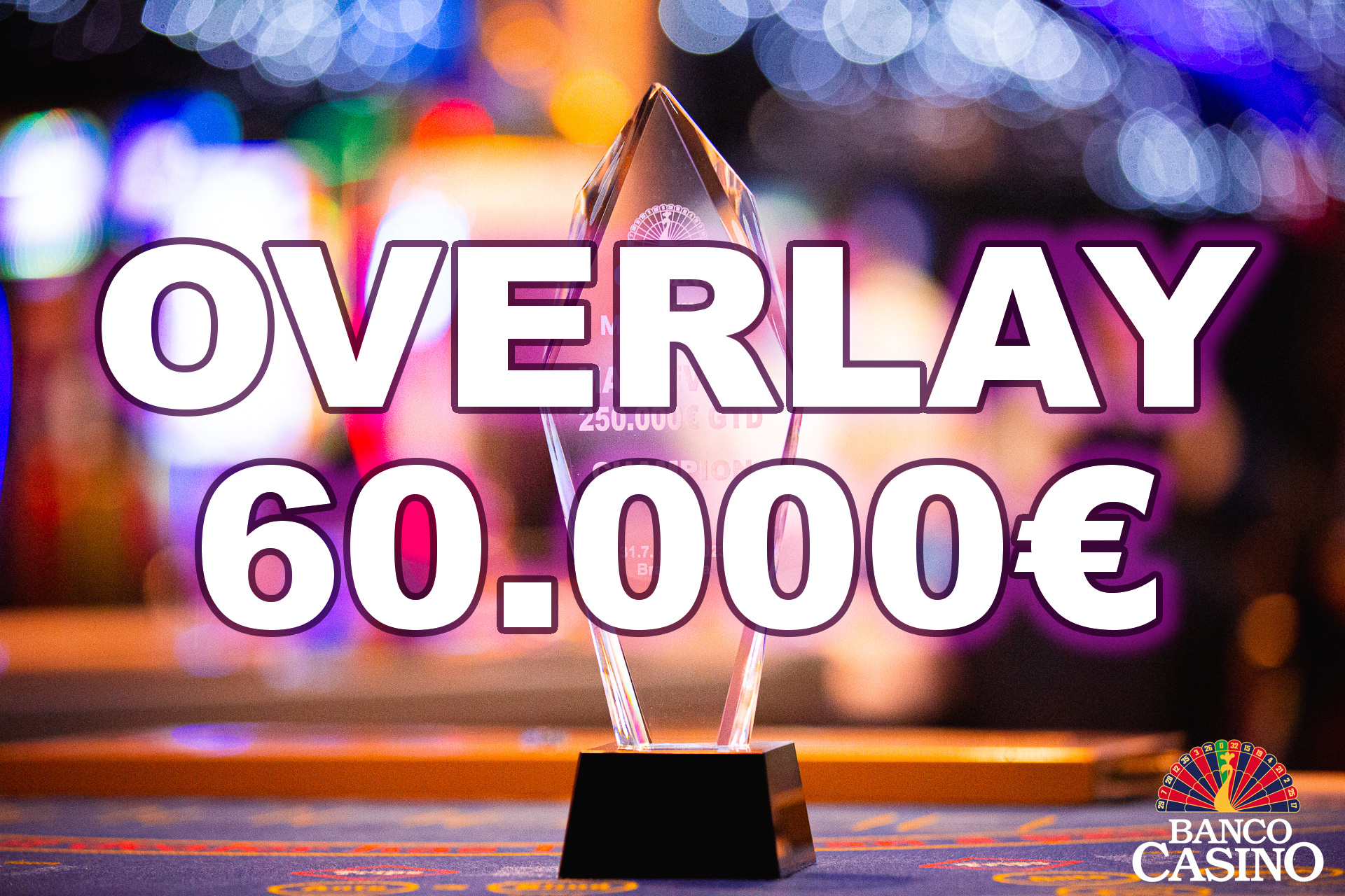 Posledná šanca na postup v Banco Casino Masters – aktuálny OVERLAY 60.000€!