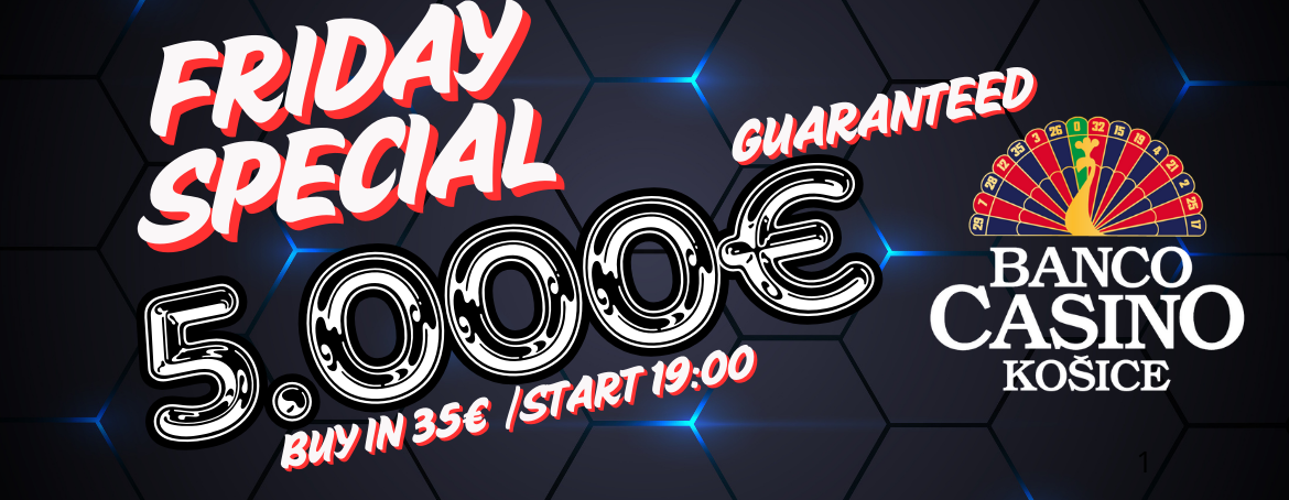 FRIDAY SPECIAL
