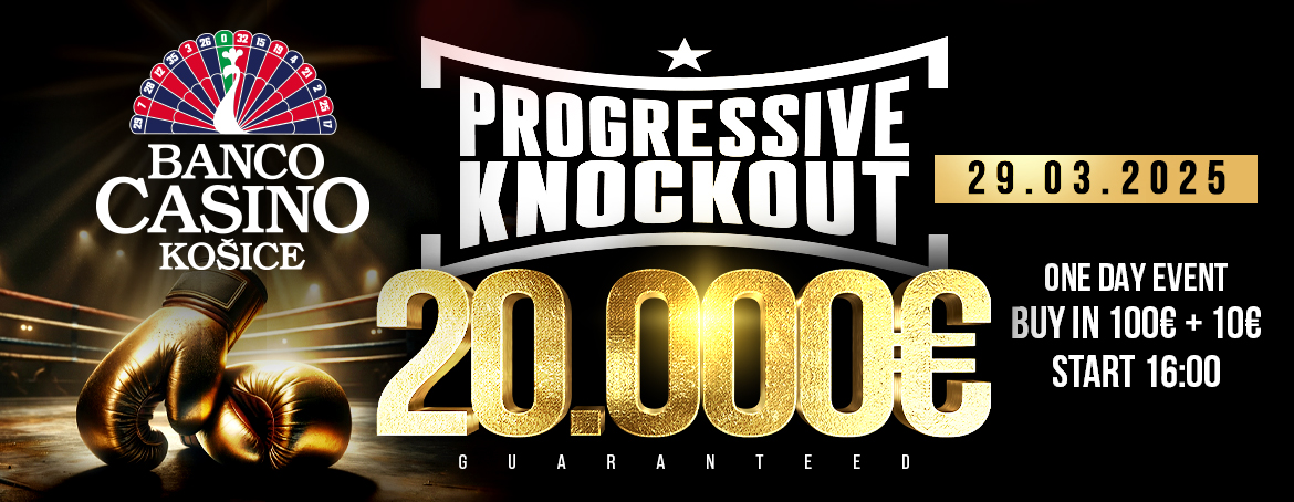 PROGRESSIVE KNOCKOUT 20.000€ GTD - ONE DAY EVENT